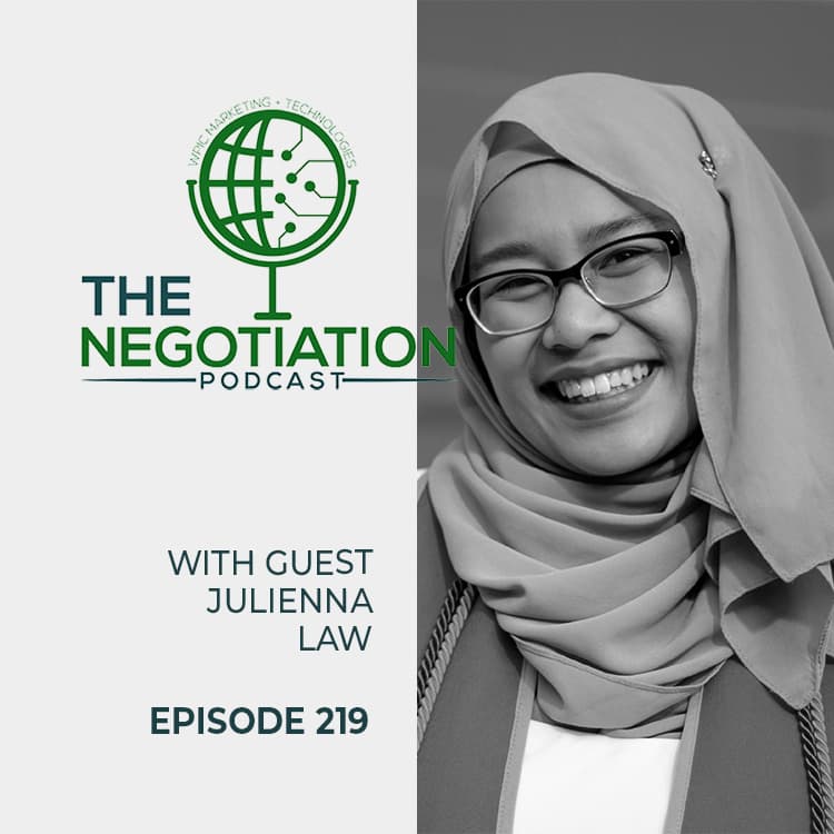 The Negotiation - Julienna Law EP 219