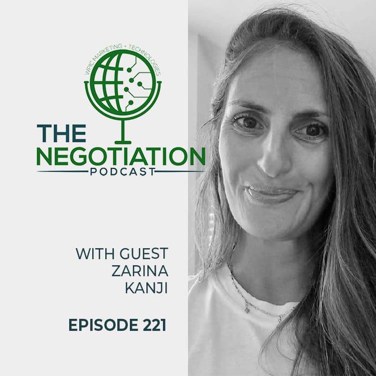 The Negotiation - Zarina Kanji EP 221