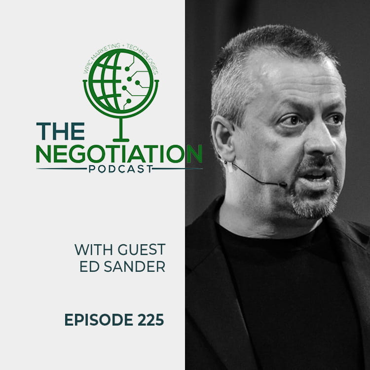 The Negotiation - Ed Sander EP 225